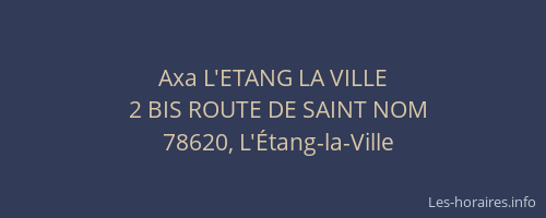 Axa L'ETANG LA VILLE