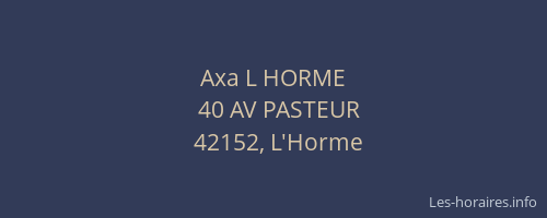 Axa L HORME