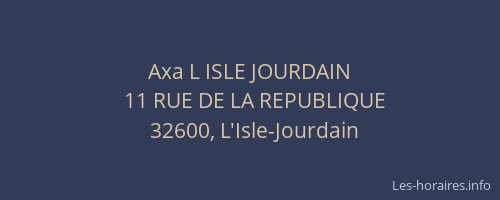 Axa L ISLE JOURDAIN