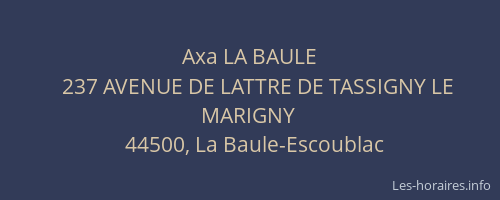 Axa LA BAULE