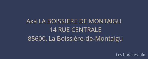Axa LA BOISSIERE DE MONTAIGU
