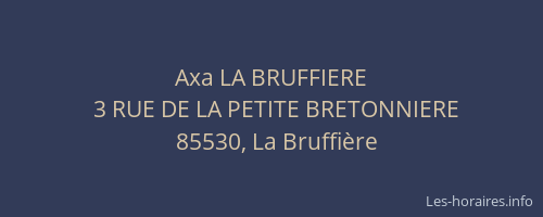 Axa LA BRUFFIERE