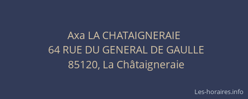 Axa LA CHATAIGNERAIE