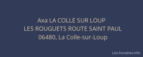 Axa LA COLLE SUR LOUP