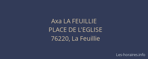 Axa LA FEUILLIE
