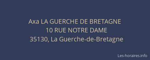 Axa LA GUERCHE DE BRETAGNE