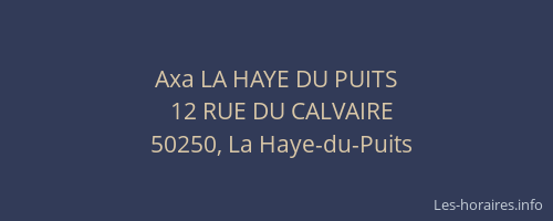 Axa LA HAYE DU PUITS
