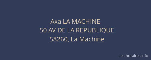 Axa LA MACHINE