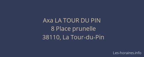 Axa LA TOUR DU PIN