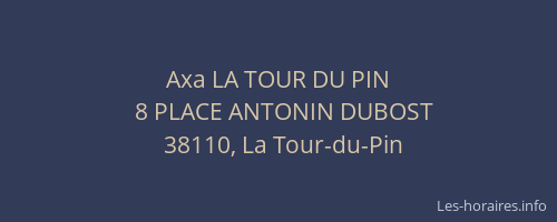 Axa LA TOUR DU PIN