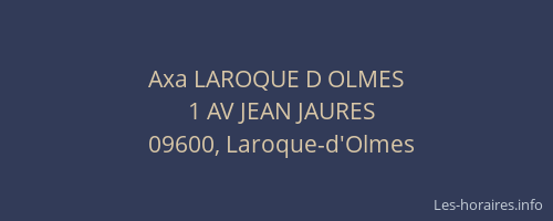Axa LAROQUE D OLMES