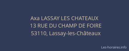 Axa LASSAY LES CHATEAUX