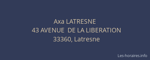 Axa LATRESNE