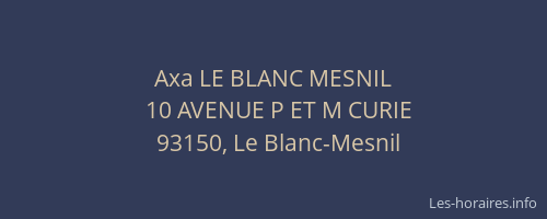 Axa LE BLANC MESNIL
