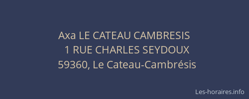 Axa LE CATEAU CAMBRESIS