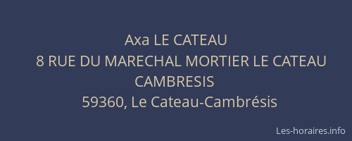Axa LE CATEAU