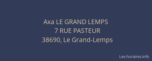 Axa LE GRAND LEMPS