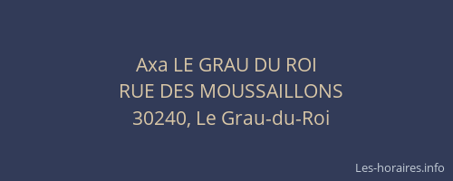 Axa LE GRAU DU ROI