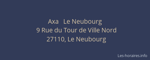 Axa   Le Neubourg