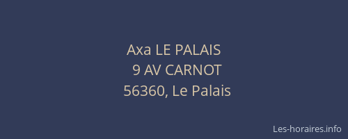 Axa LE PALAIS