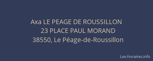 Axa LE PEAGE DE ROUSSILLON