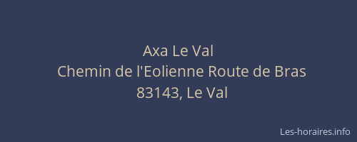 Axa Le Val