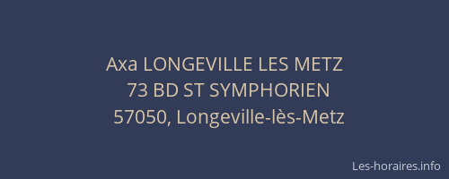 Axa LONGEVILLE LES METZ