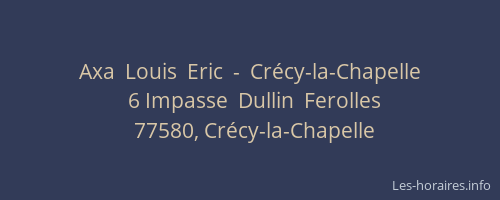 Axa  Louis  Eric  -  Crécy-la-Chapelle