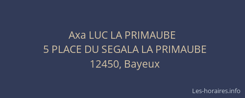 Axa LUC LA PRIMAUBE