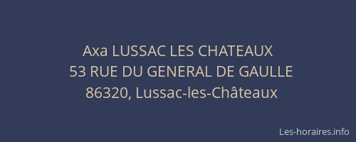 Axa LUSSAC LES CHATEAUX