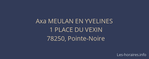 Axa MEULAN EN YVELINES