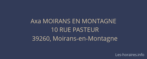Axa MOIRANS EN MONTAGNE