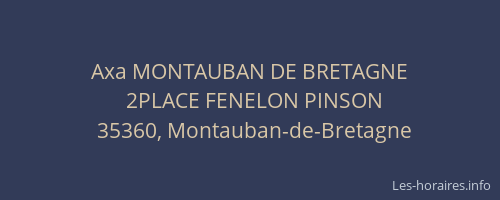 Axa MONTAUBAN DE BRETAGNE