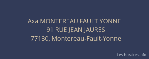 Axa MONTEREAU FAULT YONNE