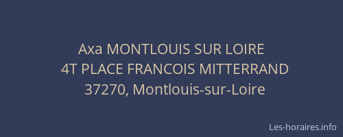 Axa MONTLOUIS SUR LOIRE