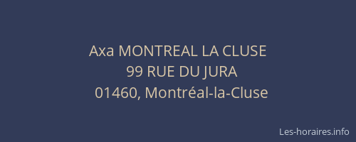 Axa MONTREAL LA CLUSE