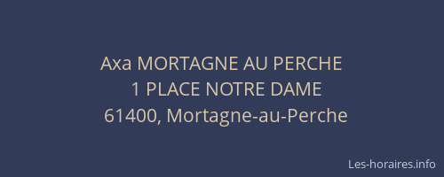 Axa MORTAGNE AU PERCHE