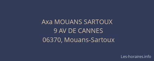 Axa MOUANS SARTOUX