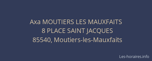 Axa MOUTIERS LES MAUXFAITS