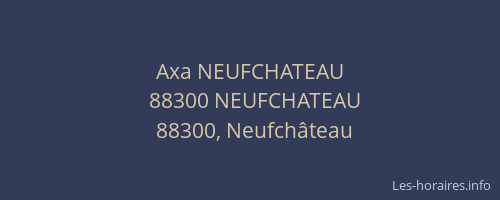 Axa NEUFCHATEAU