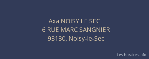 Axa NOISY LE SEC