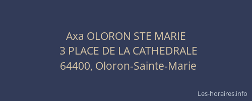 Axa OLORON STE MARIE