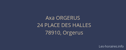 Axa ORGERUS