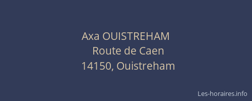 Axa OUISTREHAM