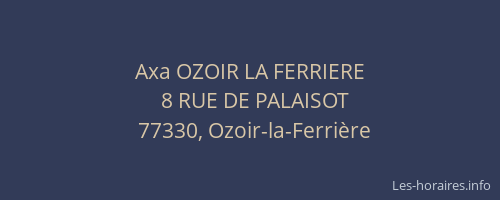 Axa OZOIR LA FERRIERE