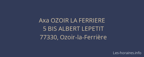 Axa OZOIR LA FERRIERE