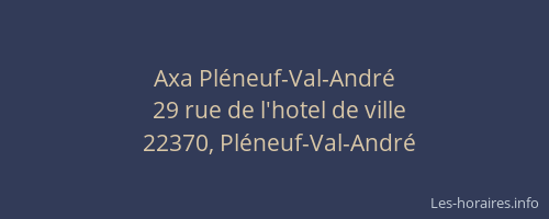 Axa Pl&eacute;neuf-Val-Andr&eacute;