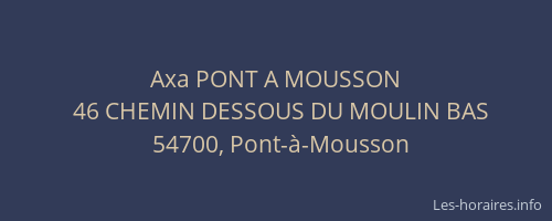 Axa PONT A MOUSSON