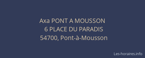 Axa PONT A MOUSSON