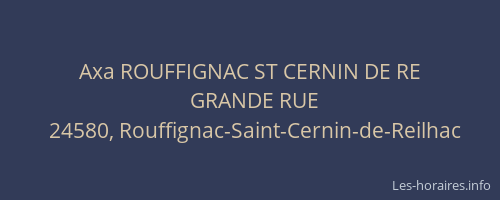 Axa ROUFFIGNAC ST CERNIN DE RE